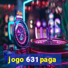 jogo 631 paga